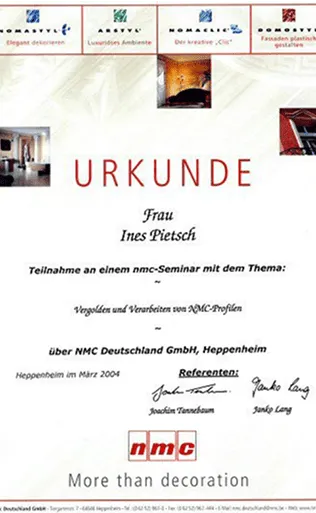 Urkunde für Frau Ines Pietschi zur Teilnahme an einem nmc-Seminar im März 2004 über Vergoldung und Verarbeitung von NMC-Profilen, ausgestellt von NMC Deutschland GmbH, Heppenheim.