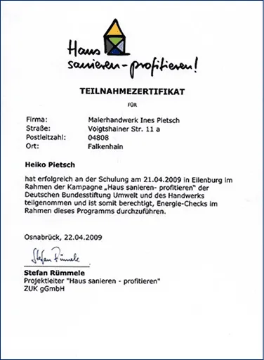 Teilnahmezertifikat für Heiko Pietsch von Malerhandwerk Ines Pletsch, bestätigt erfolgreiche Schulung zur Kampagne Haus sanieren - profitieren am 21.04.2009 in Eilenburg.